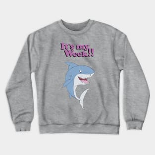 Shark's My Week Crewneck Sweatshirt